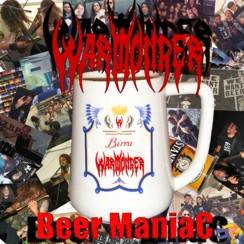 Warmonger (ITA) : Beer Maniac